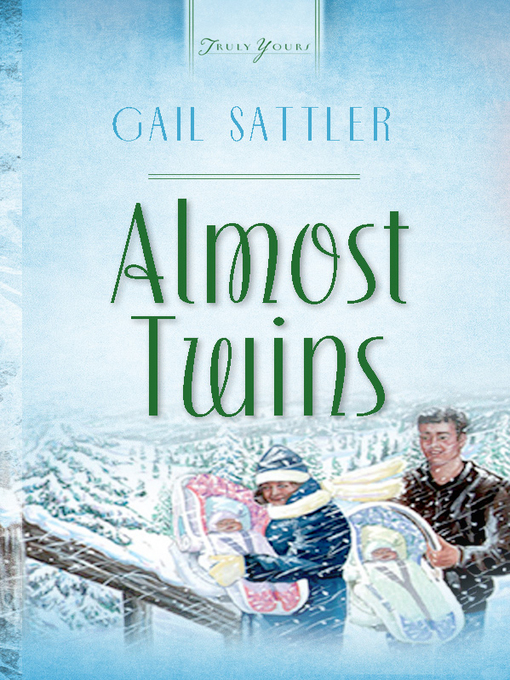 Title details for Almost Twins by Gail Sattler - Available